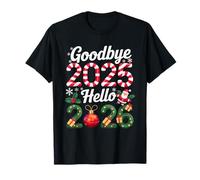 Goodbye 2025 Hello 2026 Happy New Year 2025 Humor Men Women Camiseta