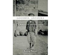 Goodbye, Antoura: A Memoir of the Armenian Genocide
