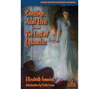 Goodbye, Aunt Elva / The Last of Lysandra