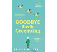 Adiós Birdie Greenwing – Novela emotiva sobre amistad y esperanza – del autor de Dog Days
