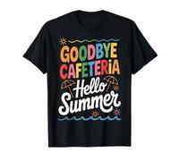 Goodbye Cafeteria Hello Summer Cafetería De La Escuela Camiseta