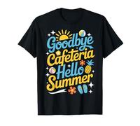 Goodbye Cafeteria Hello Summer Cafetería De La Escuela Camiseta