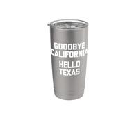 Goodbye California, Hello Texas - Camiseta divertida Vaso térmico de acero inoxidable de doble pared