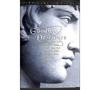Goodbye Descartes: End of Logic and the Search for a New Cosmology of the Mind