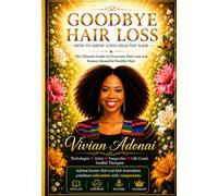 Goodbye Hair Loss: How To Grow Long Healthy Hair