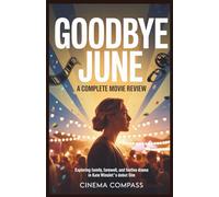 Goodbye June: A Complete Movie Review: Exploring Family, Farewell, and Festive Drama in Kate Winslet’s Debut Film