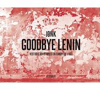 Goodbye Lenin: Vestiges soviétiques en Europe de l'Est