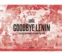 Goodbye Lenin: Vestiges soviétiques en Europe de l'Est