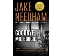 GOODBYE, MR. BOOGIE (THE INSPECTOR SAMUEL TAY NOVELS)