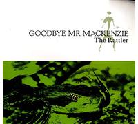 Goodbye Mr. Mackenzie - The Rattler