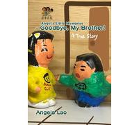 Goodbye, My Brother! (Angel's Little Memories)
