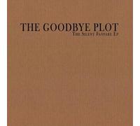 Goodbye Plot, The - The Silent Fanfare Ep