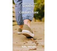 Goodbye to the Comfort Zone: An 8-Session Bible Devotional