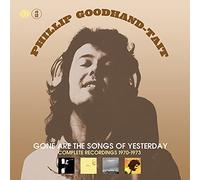 Goodhand-Tait, Phillip - Gone Are The Songs Of Yesterday - 4CD Clamshell Box