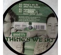 Goodlife - Thing's We Do