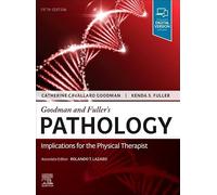 Goodman and Fuller’s Pathology: Implications for the Physical Therapist
