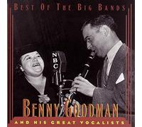 Goodman, Benny - Best of The Big Bands