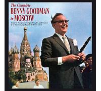 Benny Goodman - The Complete Benny Goodman In Moscow