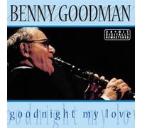 Goodman,Benny - Goodnight My Love [Import]
