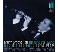 Goodman Benny - King of Swing & His Band: 1934-1939