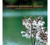 Goodman-Bordenave Quintet Inverted Forest (CD) Album (Importación USA)