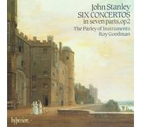 Roy Goodman: The Parley of Instruments - Stanley: Six Concertos in seven parts Op 2