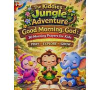 GoodMorning God: 30 Morning Prayers For Kids