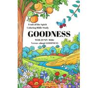 GOODNESS: A Fruit of the Spirit Coloring Bible: With 20 NIV Bible Verses about GOODNESS