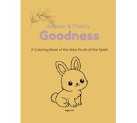 Goodness Coloring Book: A Coloring Book of the Nine Fruits of the Spirit