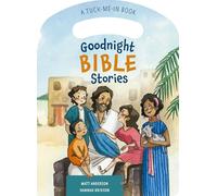 Goodnight Bible Stories (A Tuck-Me-In Book)