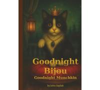 Goodnight Bijou: Goodnight Munchkin (Whisker Tales)