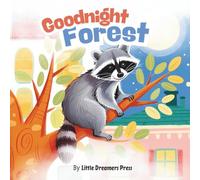 Goodnight Forest: Cozy Animals Story Book, Forest Animals Bedtime Book for Kids