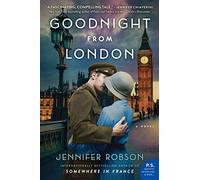 Goodnight from London: A Novel