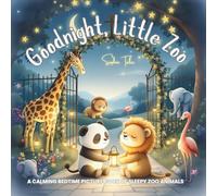 Goodnight, Little Zoo: A Calming Bedtime Picture Book of Sleepy Zoo Animals: 27 (Good Night Adventures: Soothing Bedtime Stories for Kids Who Love Animals and Nature)