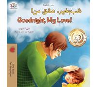 Goodnight, My Love! (Dari English Bilingual Children's Book) (Dari English Bilingual Collection)