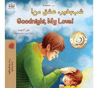 Goodnight, My Love! (Dari English Bilingual Children's Book) (Dari English Bilingual Collection)