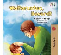 Goodnight, My Love! (Dutch book for kids) (Dutch Bedtime Collection)