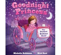 Goodnight Princess: The Perfect Bedtime Book!