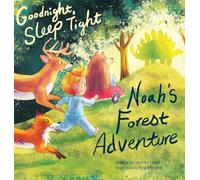 Goodnight, Sleep Tight: Noah’s Forest Adventure