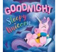 Goodnight Sleepy Unicorn