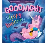 GOODNIGHT SLEEPY UNICORN | Igloobooks