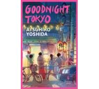 Goodnight Tokyo