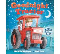 Goodnight Tractor: The Perfect Bedtime Book!