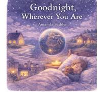 Goodnight, Wherever You Are