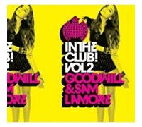 Goodwill & Sam Lamore - Vol. 2-Ministry of Sound: In the Club!