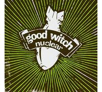 Good Witch of the South - Nuclear