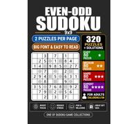 Goody The Smart Brain Even-Odd Sudoku 4 Levels: 320 Puzzles Even-Odd Sudoku Puzzles for Adults & Seniors 4 Levels: Easy Medium Hard and Expert 2 Puzzles per Page 6 Solutions per Page Pocket Size 6x9.