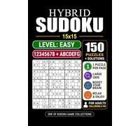 Goody The Smart Brain Hybrid Sudoku 15x15: Easy: 150 Puzzles Large Print Grid 15x15 Puzzles with Numbers 1-8 and Letters A-G for Adults & Seniors 1 ... Page 6 Solutions per Page Pocket Size 6x9.