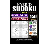 Goody The Smart Brain Hybrid Sudoku 15x15: Expert: 150 Puzzles Large Print Sudoku 15x15 Puzzle Book for Adults & Seniors 1 Puzzle per Page with 6 Solutions per Page Pocket Size 6x9.