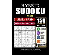 Goody The Smart Brain Hybrid Sudoku 15x15: Hard: 150 Puzzles Large Print Sudoku 15x15 Puzzle Book for Adults & Seniors 1 Puzzle per Page with 6 Solutions per Page Pocket Size 6x9.